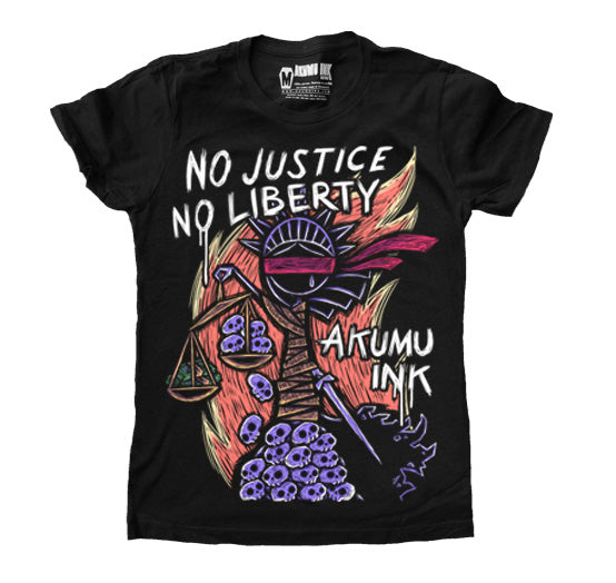 NO Justice NO Liberty Women Tshirt