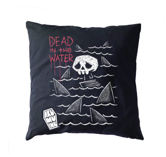 Dead in the Water Pillow Case